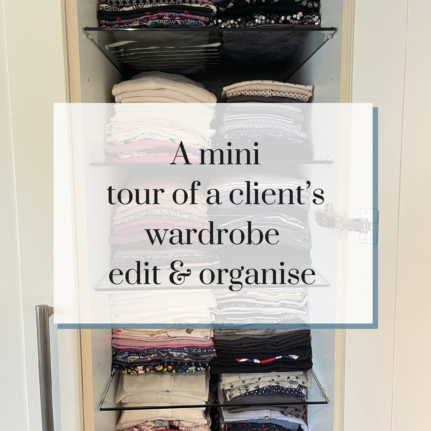 A mini tour of a client’s wardrobe edit & organise!