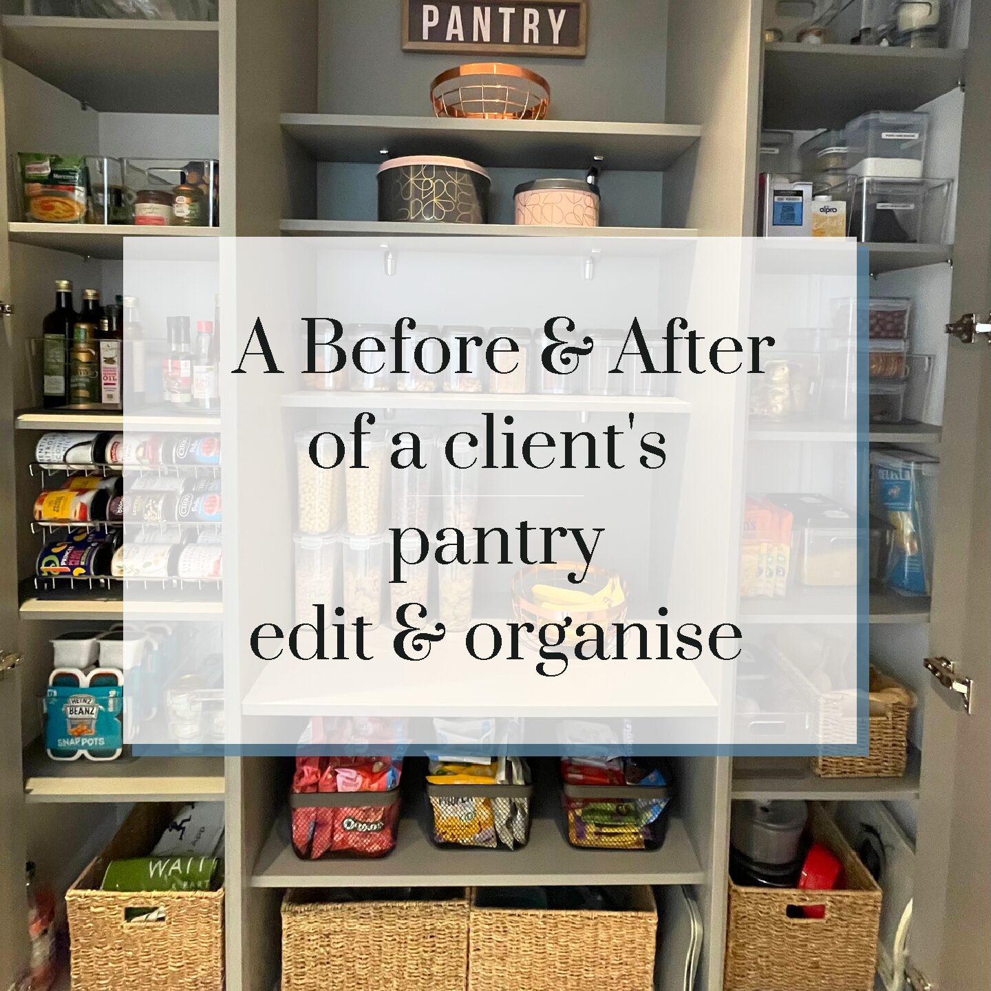 A Before & After of my client’s pantry edit & organise