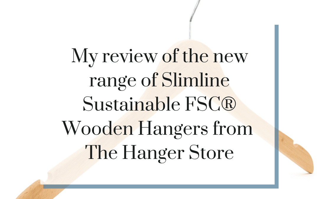 My review of the new Slimline Sustainable FSC® Wooden Hangers from The Hanger store