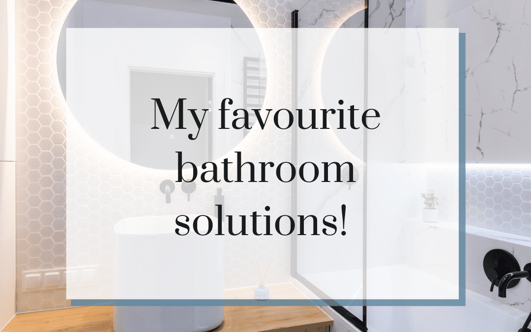 My favourite bathroom storage solutions to help you organise your space