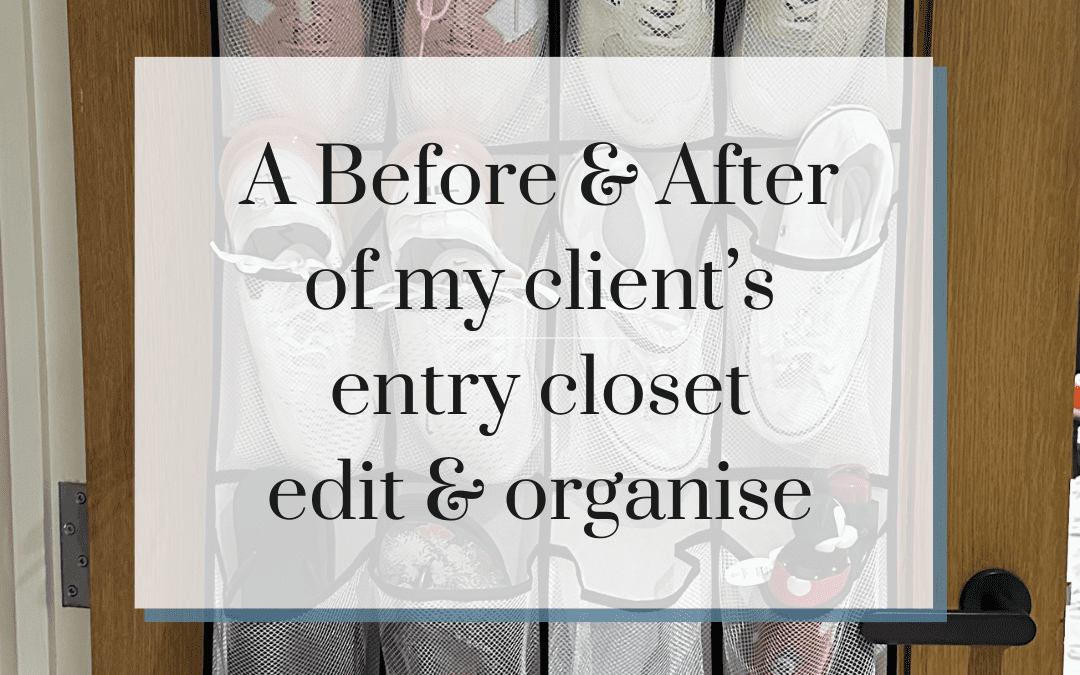 A Before & After of my client’s entry closet edit & organise