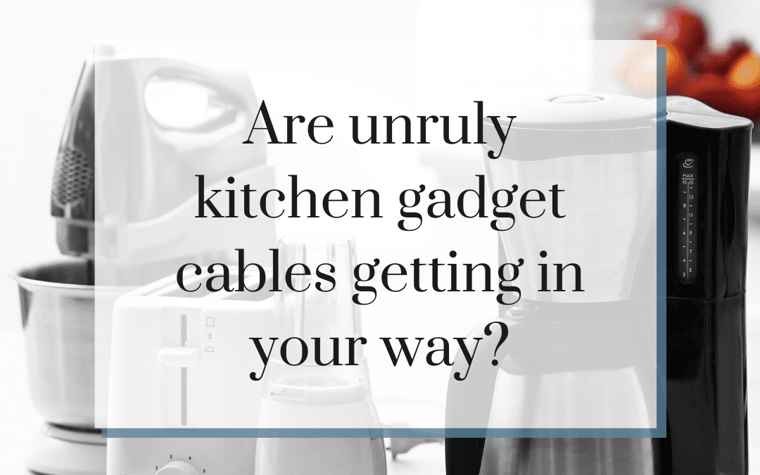 Are unruly kitchen gadget cables getting in your way?