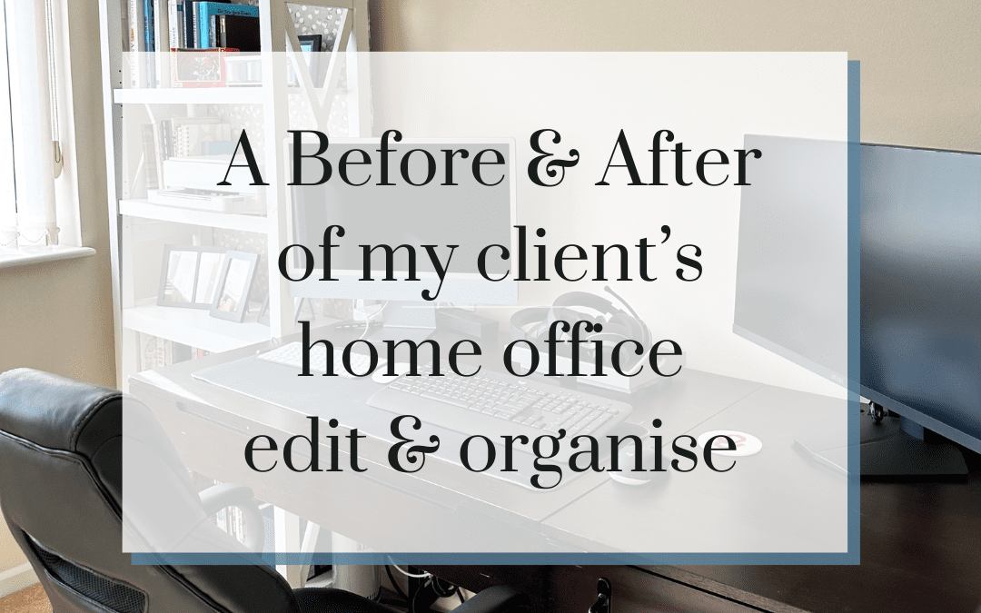 A Before & After of my client’s home office declutter & organise in Suffolk